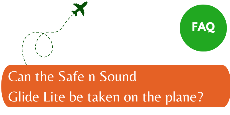 Can the Safe n Sound Glide Lite be taken on the plane?